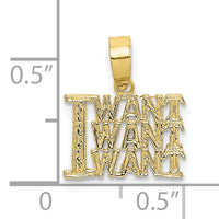 10K I WANT WANT WANT Charm-10C3034
