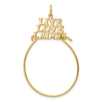 10K LIVE LOVE LAUGH Charm Holder-10C683