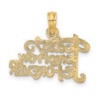 14K TODAY TOMORROW AND FOREVER Charm-D3882