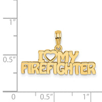 14k I LOVE MY FIREFIGHTER Charm-K924