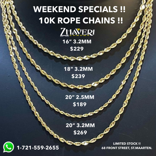 WEEKEND SPECIALS!! 10K ROPE CHIANS!!